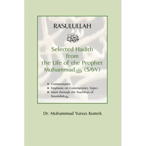Rasulullah: Selected Hadith from the Life of the Prophet Muhammad (SAW)