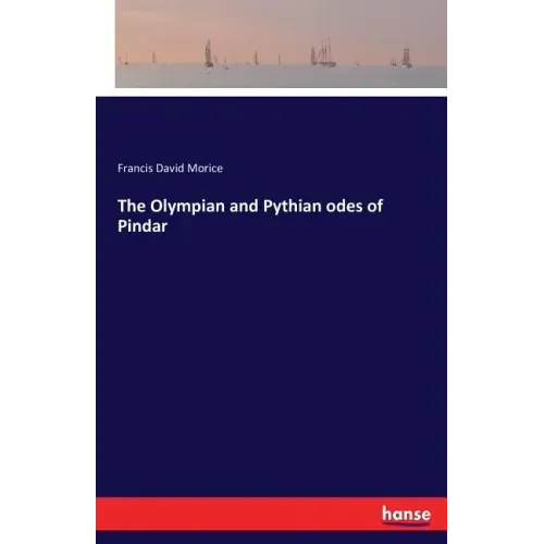 The Olympian and Pythian odes of Pindar