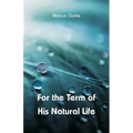 For the Term of His Natural Life