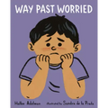 Way Past Worried