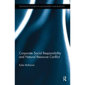 Corporate Social Responsibility and Natural Resource Conflict