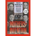 Mothers of Invention: Women of the Slaveholding South in the American Civil War