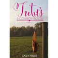 Tutus & Cowboy Boots (Part 1)