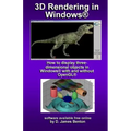 3D Rendering in Windows: How to display three-dimensional objects in Windows with and without OpenGL.