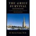 The Grief Survival Handbook: A Guide from Heartache to Healing