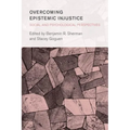 Overcoming Epistemic Injustice: Social and Psychological Perspectives