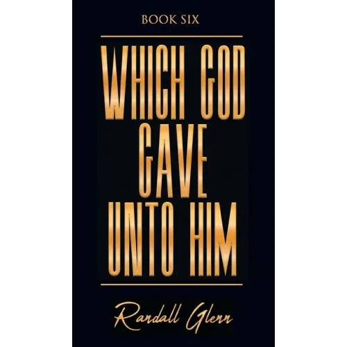 Which God Gave Unto Him