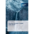 Reverse Osmosis in waste water Reuse