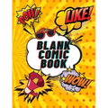 Blank Comic Book: Create Your Own Comics For KIDS and ADULTS 120 pages, Large Big 8.5" x 11"