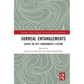 Surreal Entanglements: Essays on Jeff Vandermeer's Fiction