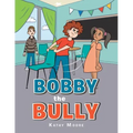 Bobby the Bully