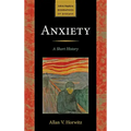 Anxiety: A Short History