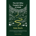 The Girl Who Forgets How to Walk