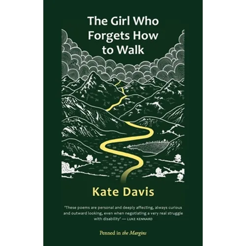 The Girl Who Forgets How to Walk