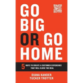 Go Big or Go Home: 5 Ways to Create a Customer Experience That Will Close the Deal