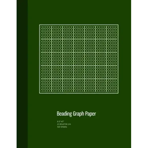 Beading Graph Paper: Peyote Stitch Graph Paper, Seed Beading Grid Paper, Beading on a Loom, 100 Sheets, Green Cover (8.5"x11")