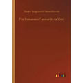 The Romance of Leonardo da Vinci