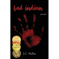 Bad Indian: Poems
