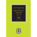 Dekalb County, Tennessee 1885-1900, Land Deed Genealogy Of. (Vol. #3)