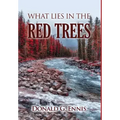 What Lies in the Red Trees