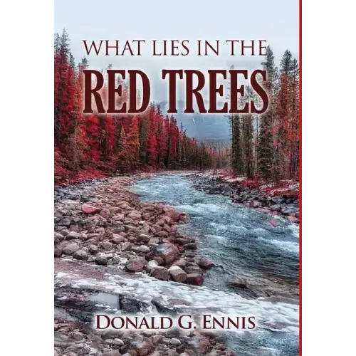 What Lies in the Red Trees