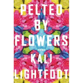 Pelted by Flowers: Poems