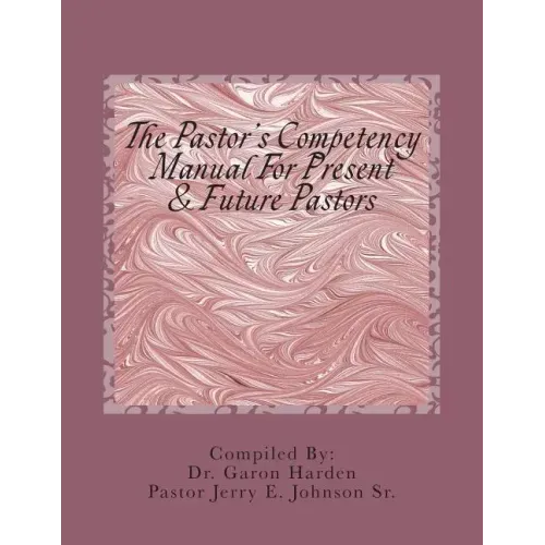 The Pastor's Competency Manual