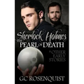Sherlock Holmes: The Pearl of Death and Other Early Stories