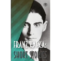 Franz Kafka: Short Stories