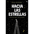 Hacia Las Estrellas / Towards the Stars