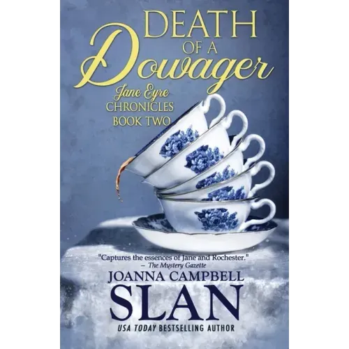 Death of a Dowager: Book #2 in the Jane Eyre Chronicles