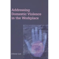 Addressing Domestic Violence in the Workplace