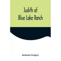 Judith of Blue Lake Ranch