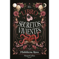 El Libro de Los Secretos Vivientes (the Book of Living Secrets - Spanish Edition