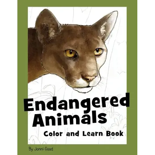Endangered Animals Color and Learn Book: The Coloring Book for Kids Who Love Endangered Animals