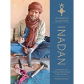 Inadan, the Mastery of Tuareg Artisans: Contemporary and Traditional Work in Metal, Leather, and Wood