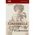 Cinderella: The 1878 Drury Lane Pantomime: Complete Libretto