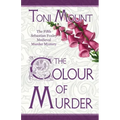 The Colour of Murder: A Sebastian Foxley Medieval Murder Mystery