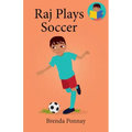 Raj Plays Soccer