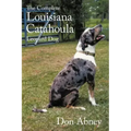 The Complete Louisiana Catahoula Leopard Dog