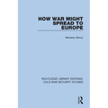 How War Might Spread to Europe