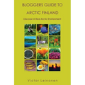 Bloggers Guide to Arctic Finland