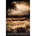 A Voyage with God: Sounding the Call for Unity and Declaring War on the Darkness