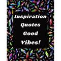Inspiration Quotes Good Vibes: Easy Coloring Book for Adults Inspirational Quotes: Simple Large Print Coloring Pages with Positive and Good Vibes Ins