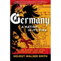 Germany: A Nation in Its Time: Before, During, and After Nationalism, 1500-2000