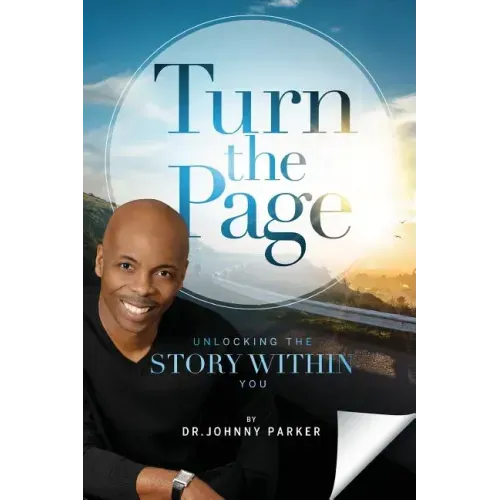 Turn the Page: Unlocking the Story Within You