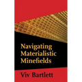 Navigating Materialistic Minefields