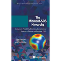 Moment-SOS Hierarchy, The: Lectures in Probability, Statistics, Computational Geometry, Control and Nonlinear Pdes