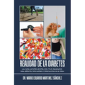Realidad De La Diabetes: La Solución Está En Tus Manos Para Médicos, Educadores Y Especialistas En El Área