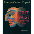 Out of the Mist: Treasures of the Nuu-Chah-Nulth Chiefs